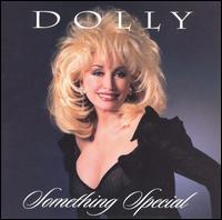 Dolly Parton - Something Special lyrics