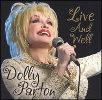 Dolly Parton - Live and Well lyrics