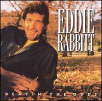 Eddie Rabbitt - Beatin' the Odds lyrics