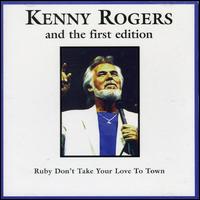 Kenny Rogers - Ruby Don't Take Your Love to Town lyrics