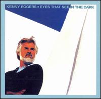 Kenny Rogers - Eyes That See in the Dark lyrics
