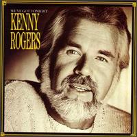 Kenny Rogers - We've Got Tonight lyrics