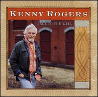 Kenny Rogers - Back to the Well [Sanctuary] lyrics