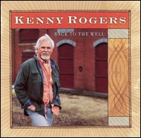 Kenny Rogers - Back to the Well [Dream Catcher] lyrics