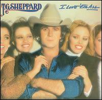 T.G. Sheppard - I Love 'Em All lyrics