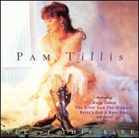 Pam Tillis - All of This Love lyrics