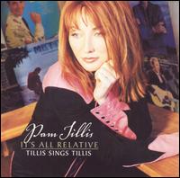 Pam Tillis - It's All Relative lyrics