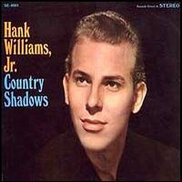 Hank Williams, Jr. - Country Shadows lyrics