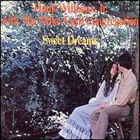Hank Williams, Jr. - Sweet Dreams lyrics