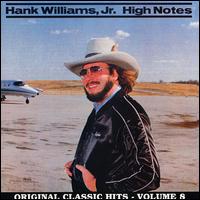 Hank Williams, Jr. - High Notes lyrics