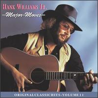 Hank Williams, Jr. - Major Moves lyrics