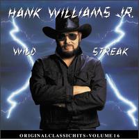 Hank Williams, Jr. - Wild Streak lyrics