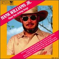 Hank Williams, Jr. - Those Tear Jerking Songs lyrics