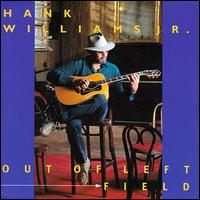 Hank Williams, Jr. - Out of Left Field lyrics