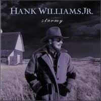 Hank Williams, Jr. - Stormy lyrics