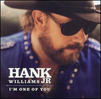 Hank Williams, Jr. - I'm One of You lyrics