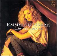 Emmylou Harris - Cowgirl's Prayer lyrics