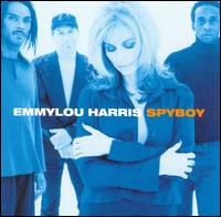 Emmylou Harris - Spyboy lyrics