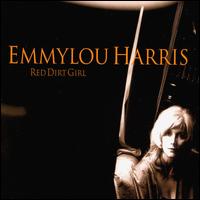 Emmylou Harris - Red Dirt Girl lyrics