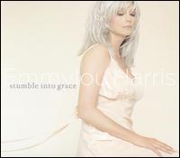 Emmylou Harris - Stumble into Grace lyrics