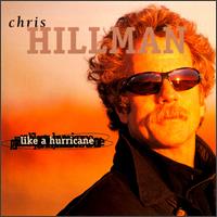 Chris Hillman - Like a Hurricane lyrics