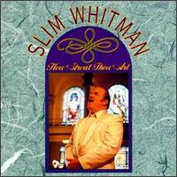 Slim Whitman - How Great Thou Art lyrics