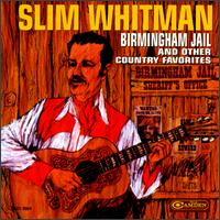 Slim Whitman - Birmingham Jail & Other Country Favorites lyrics
