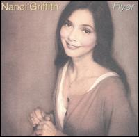 Nanci Griffith - Flyer lyrics