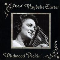 Mother Maybelle Carter - Wildwood Pickin' lyrics