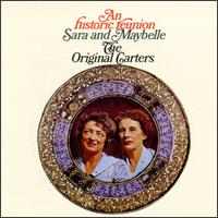 Mother Maybelle Carter - A Historic Reunion: Sara and Maybelle The Original Carters lyrics