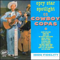 Cowboy Copas - Opry Star Spotlight lyrics