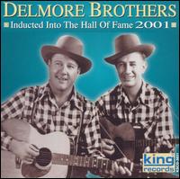 The Delmore Brothers - Inducted Into The Country Music Hall Of Fame 2001 lyrics