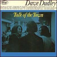 Dave Dudley - Talk of the Town lyrics