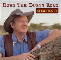 Slim Dusty - Down the Dusty Road lyrics
