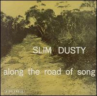 Slim Dusty - Along the Road of Song lyrics
