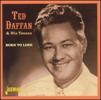 Ted Daffan - Born to Lose lyrics