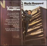 Merle Haggard - I'm a Lonesome Fugitive lyrics