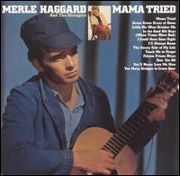Merle Haggard - Mama Tried lyrics