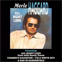 Merle Haggard - All Night Long lyrics