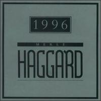 Merle Haggard - 1996 lyrics