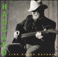 Merle Haggard - Like Never Before lyrics