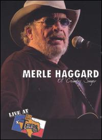 Merle Haggard - Ol' Country Singer [live] lyrics