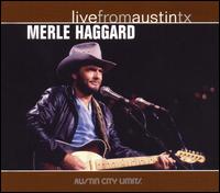 Merle Haggard - Live from Austin, TX lyrics