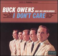 Buck Owens - I Don't Care lyrics