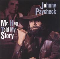 Johnny Paycheck - Mr. Hag Told My Story lyrics