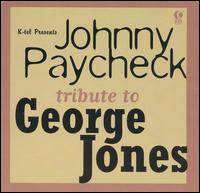 Johnny Paycheck - Tribute to George Jones lyrics