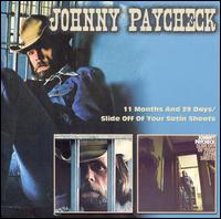 Johnny Paycheck - 11 Months and 29 Days/Slide Off of Your Satin Sheets lyrics