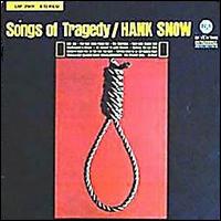 Hank Snow - Songs of Tragedy lyrics