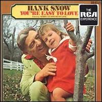Hank Snow - You're Easy to Love lyrics