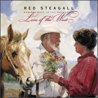 Red Steagall - Love of the West lyrics